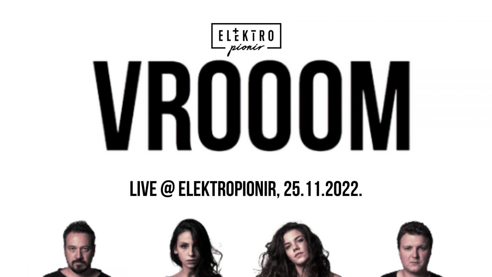 Vrooom uživo u Elektropioniru 25.  novembra