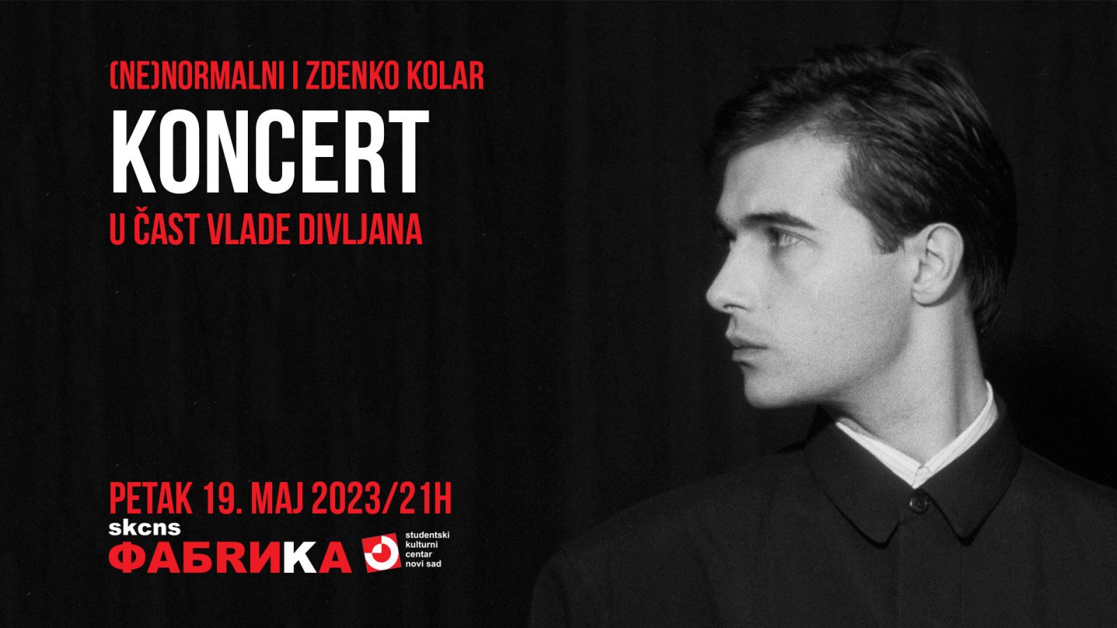 Koncert u čast Vlade Divljana: (ne)normalni & Zdenko Kolar