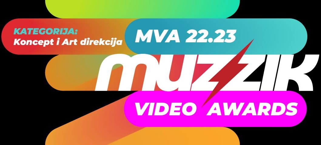 MVA 22.23  - MUZZIK VIDEO AWARDS - KONCEPT I ART DIREKCIJA