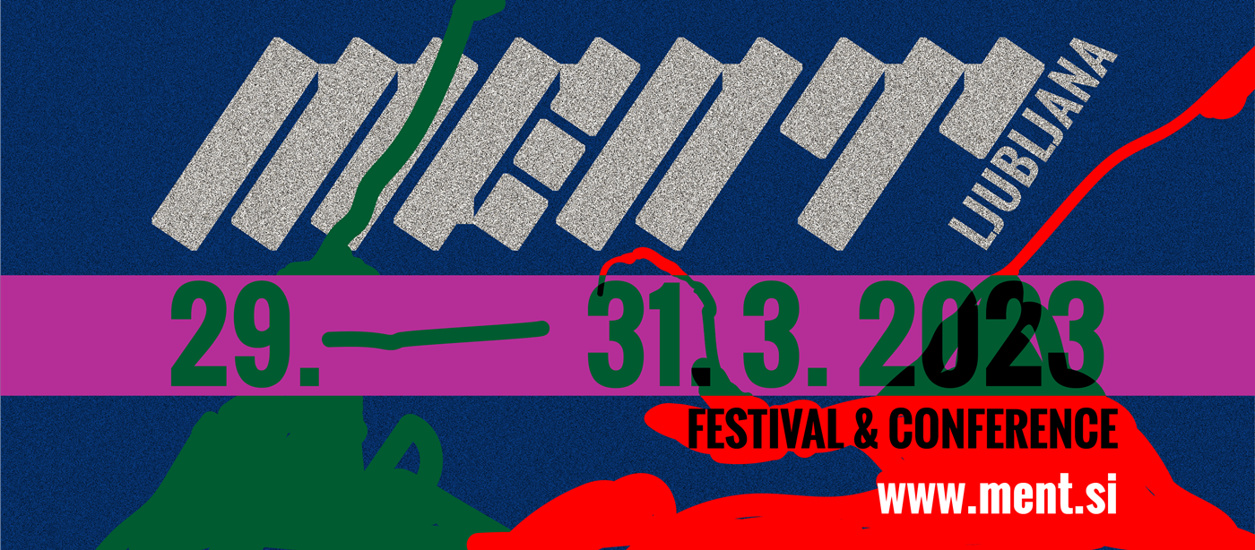 MENT LJUBLJANA otkriva celokupni lineup ovogodišnjeg festivala i konferencije!