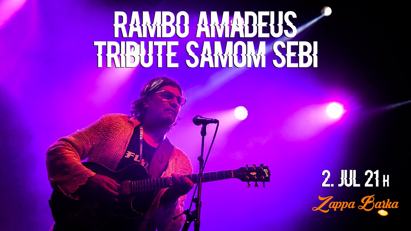 Rambo Amadeus Tribute Original na Zappa Barka